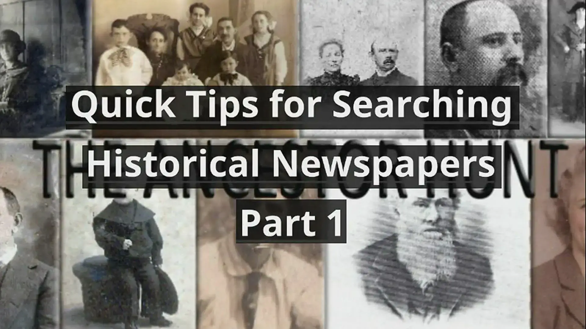 'Video thumbnail for Quick Tips for Searching Historical Newspapers - Part 1'