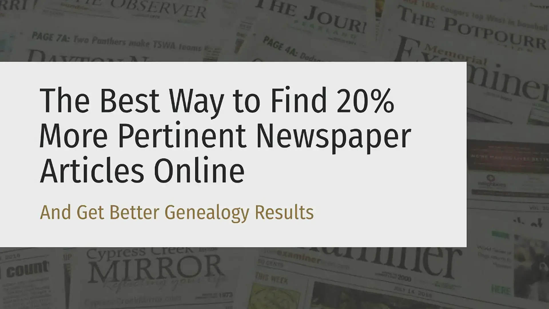 'Video thumbnail for The Best Way to Find 20% More Pertinent Newspaper Articles Online'