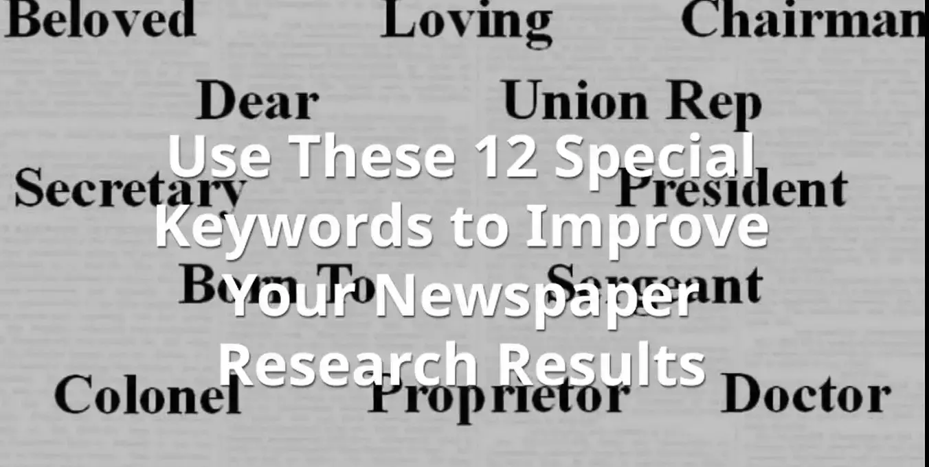 'Video thumbnail for Use These 12 Special Keywords to Improve Your Newspaper Research Results'