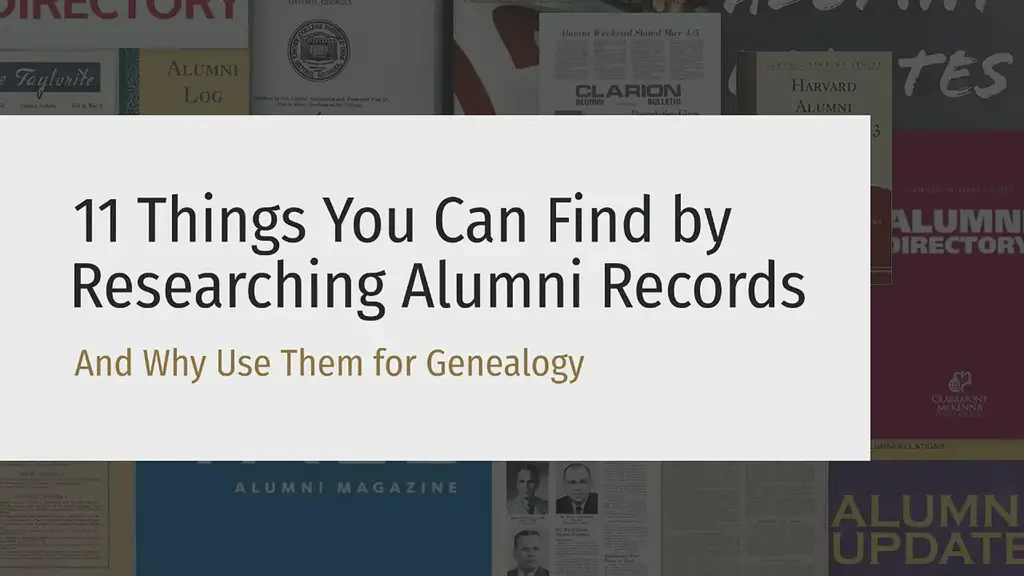 'Video thumbnail for 11 Things You Can Find by Researching Alumni Records'