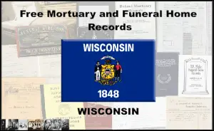 Free Online Wisconsin Mortuary And Funeral Home Records – The Ancestor Hunt